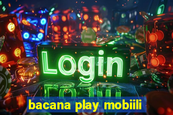 bacana play mobiili